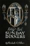 [Gutenberg 31534] • Fifty-Two Sunday Dinners: A Book of Recipes